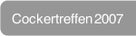 Cockertreffen 2007
